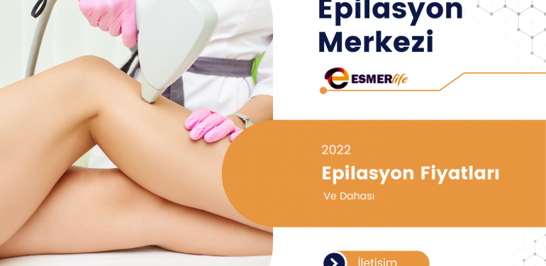 Ankara Lazer Epilasyon Esmerlife