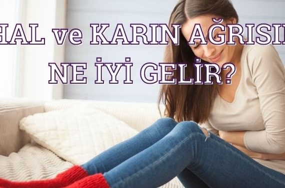 İshal ve Karın Ağrısına Ne İyi Gelir?