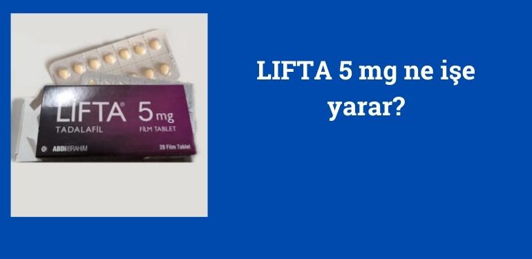 LIFTA 5 mg ne işe yarar?
