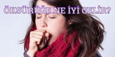 Öksürüğe ne iyi gelir?