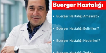 Buerger Hastalığı Nedir?