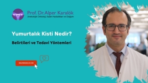Yumurtalık kisti nedir?